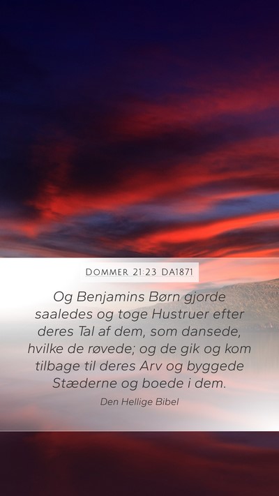 Dommer 21:23 DA1871 Mobile Phone Wallpaper - Og Benjamins Børn gjorde saaledes og toge - Mobile Bible Verse Wallpaper