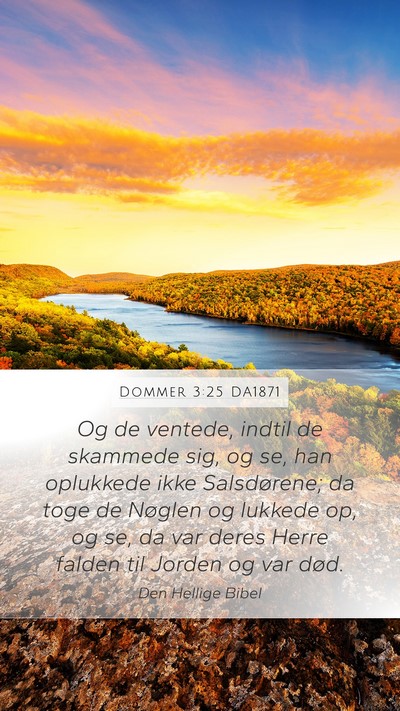 Dommer 3:25 DA1871 Mobile Phone Wallpaper - Og de ventede, indtil de skammede sig, og se, han - Mobile Bible Verse Wallpaper