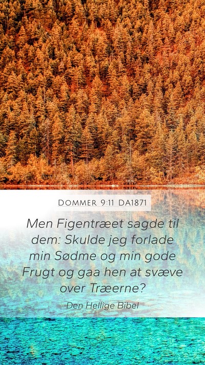 Dommer 9:11 DA1871 Mobile Phone Wallpaper - Men Figentræet sagde til dem: Skulde jeg forlade - Mobile Bible Verse Wallpaper