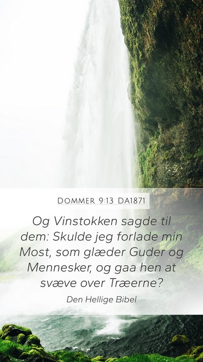 Dommer 9:13 DA1871 Mobile Phone Wallpaper - Og Vinstokken sagde til dem: Skulde jeg forlade - Mobile Bible Verse Wallpaper