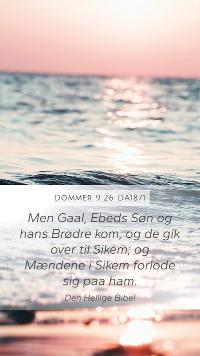 Dommer 9:26 DA1871 Mobile Phone Wallpaper - Men Gaal, Ebeds Søn og hans Brødre kom, og de - Mobile Bible Verse Wallpaper