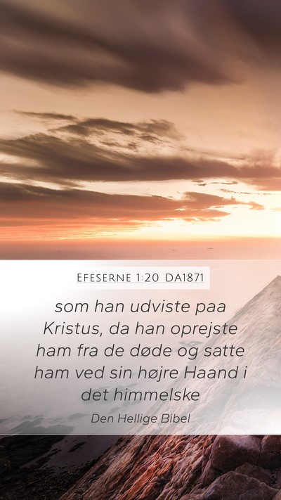 Efeserne 1:20 DA1871 Bible Verse Image