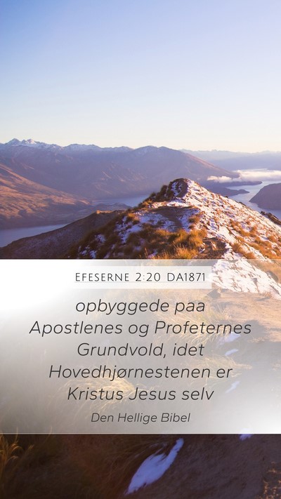 Efeserne 2:20 DA1871 Bible Verse Image