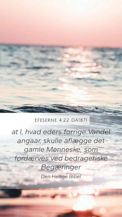 Efeserne 4:22 DA1871 Bible Verse Image