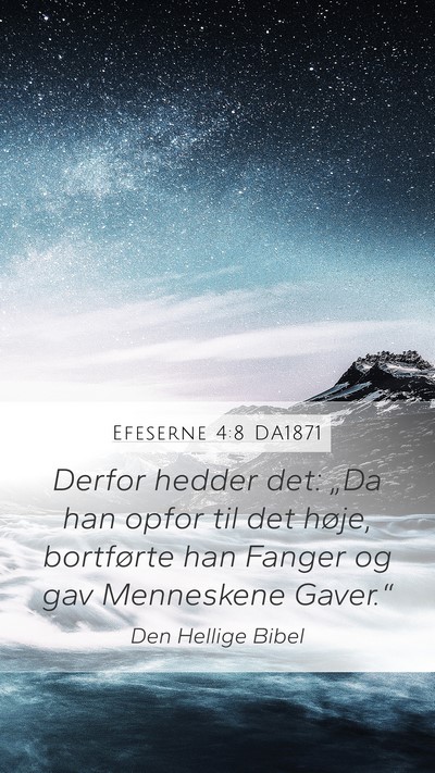 Efeserne 4:8 DA1871 Bible Verse Image