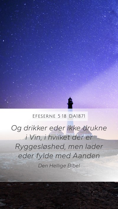 Efeserne 5:18 DA1871 Bible Verse Image
