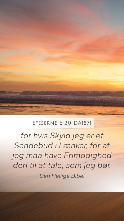 Efeserne 6:20 DA1871 Bible Verse Image