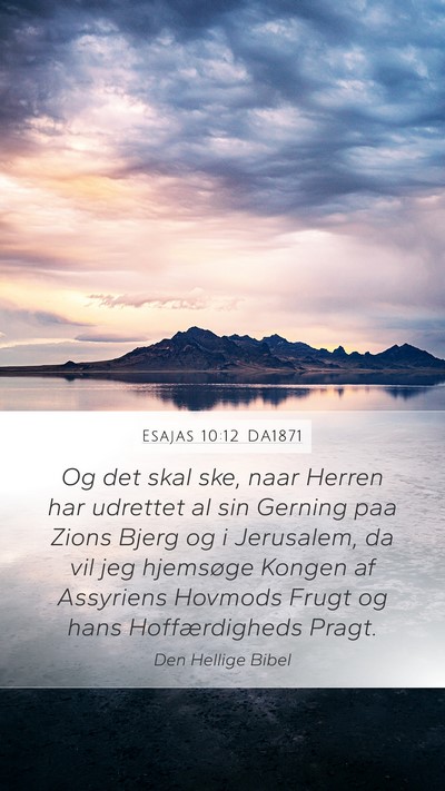 Esajas 10:12 DA1871 Bible Verse Image