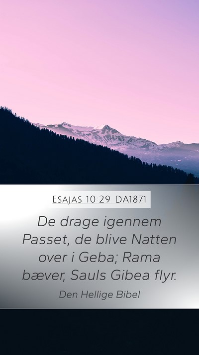 Esajas 10:29 DA1871 Bible Verse Image