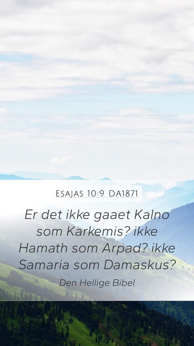 Esajas 10:9 DA1871 Bible Verse Image