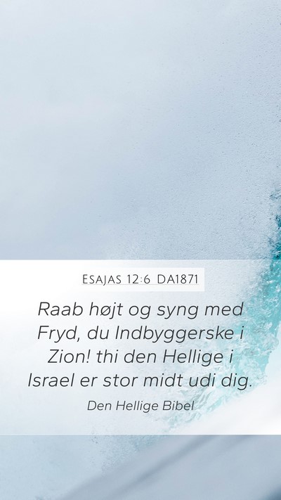 Esajas 12:6 DA1871 Bible Verse Image