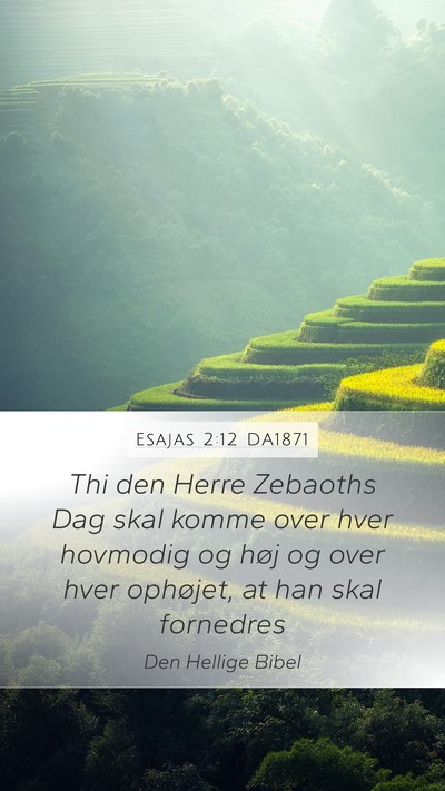 Esajas 2:12 DA1871 Bible Verse Image