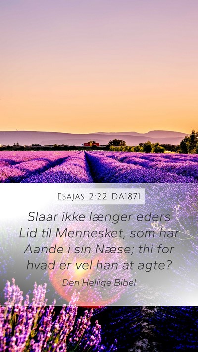 Esajas 2:22 DA1871 Bible Verse Image