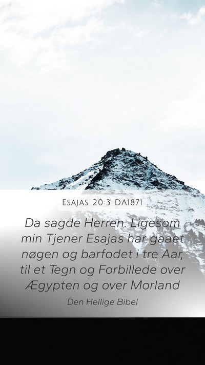 Esajas 20:3 DA1871 Bible Verse Image