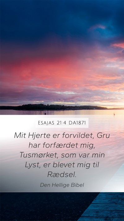 Esajas 21:4 DA1871 Bible Verse Image