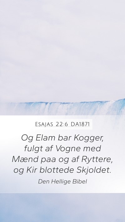 Esajas 22:6 DA1871 Bible Verse Image