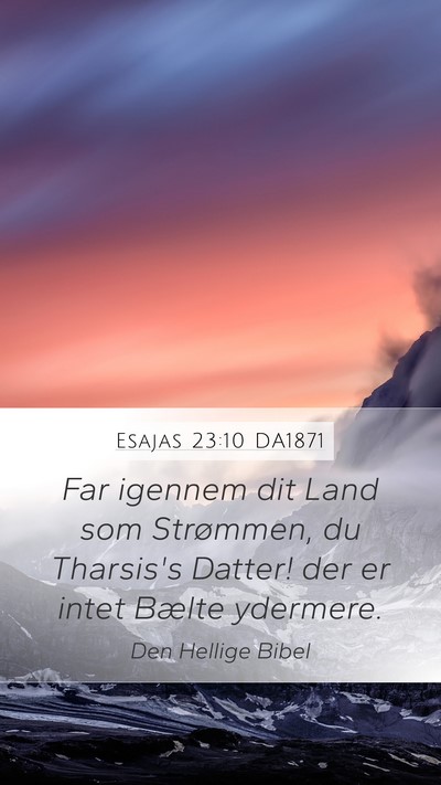 Esajas 23:10 DA1871 Bible Verse Image