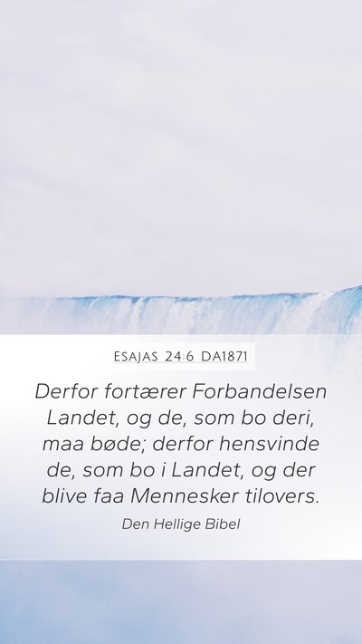 Esajas 24:6 DA1871 Bible Verse Image