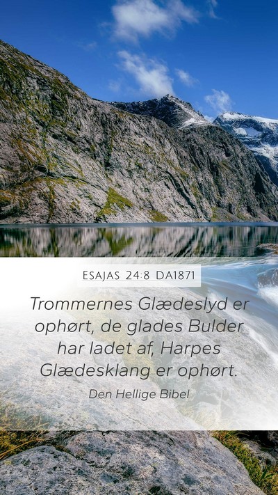 Esajas 24:8 DA1871 Bible Verse Image