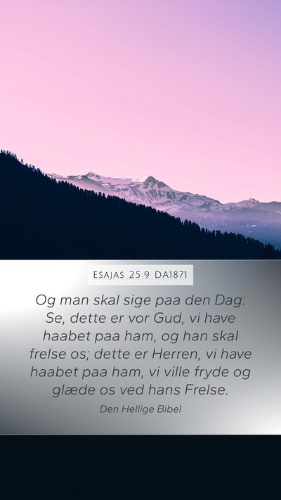 Esajas 25:9 DA1871 Bible Verse Image