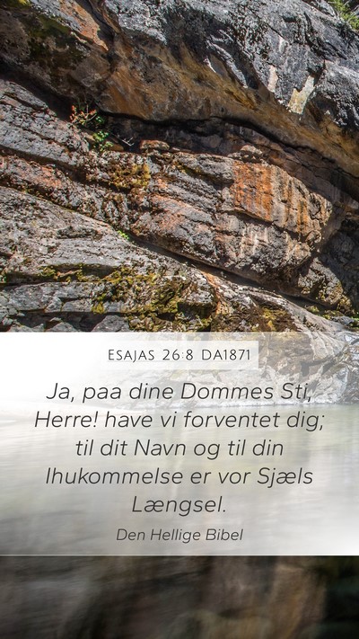 Esajas 26:8 DA1871 Bible Verse Image