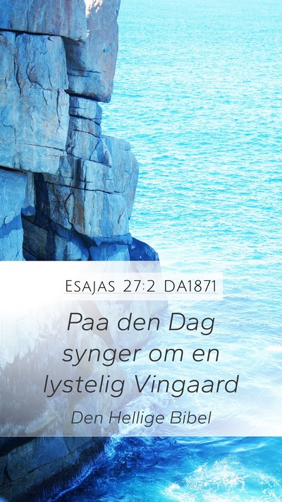 Esajas 27:2 DA1871 Bible Verse Image