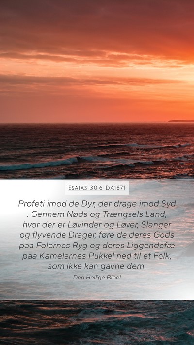 Esajas 30:6 DA1871 Bible Verse Image