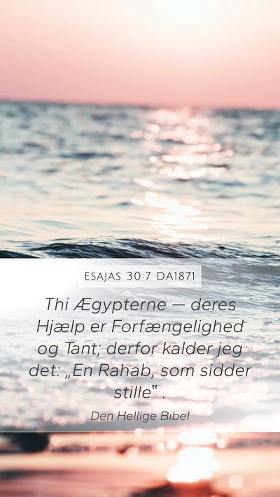 Esajas 30:7 DA1871 Bible Verse Image