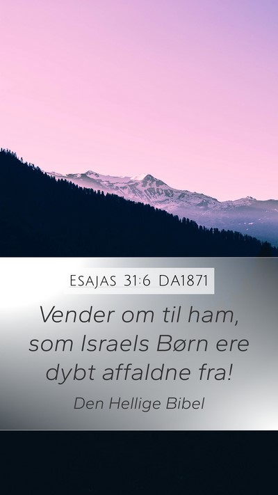 Esajas 31:6 DA1871 Bible Verse Image