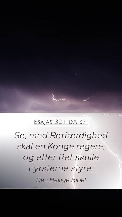 Esajas 32:1 DA1871 Bible Verse Image