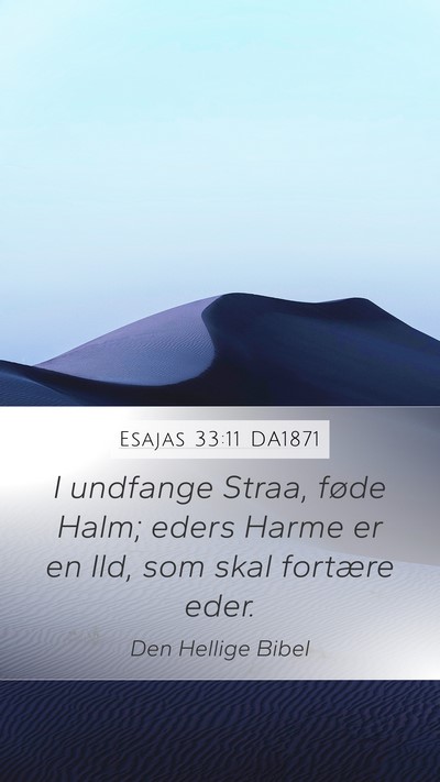 Esajas 33:11 DA1871 Bible Verse Image