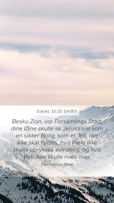 Esajas 33:20 DA1871 Bible Verse Image