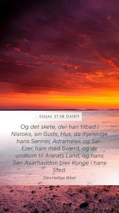 Esajas 37:38 DA1871 Bible Verse Image