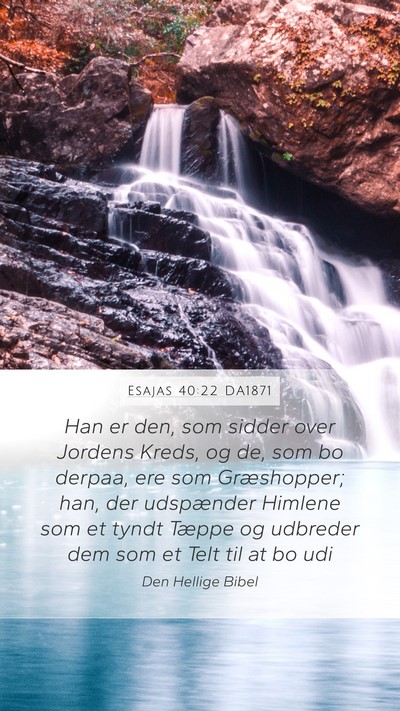 Esajas 40:22 DA1871 Bible Verse Image