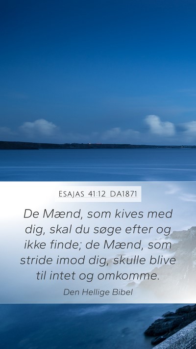 Esajas 41:12 DA1871 Bible Verse Image
