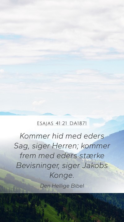 Esajas 41:21 DA1871 Bible Verse Image