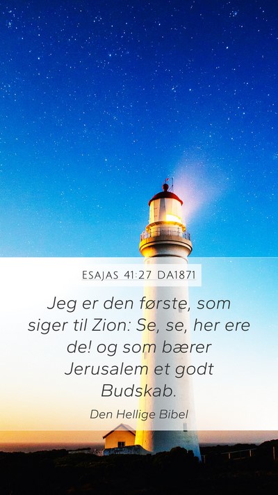 Esajas 41:27 DA1871 Bible Verse Image