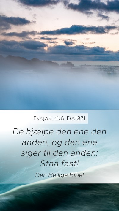 Esajas 41:6 DA1871 Bible Verse Image