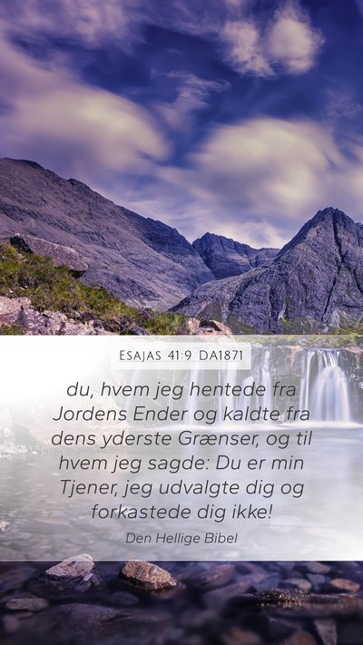 Esajas 41:9 DA1871 Bible Verse Image