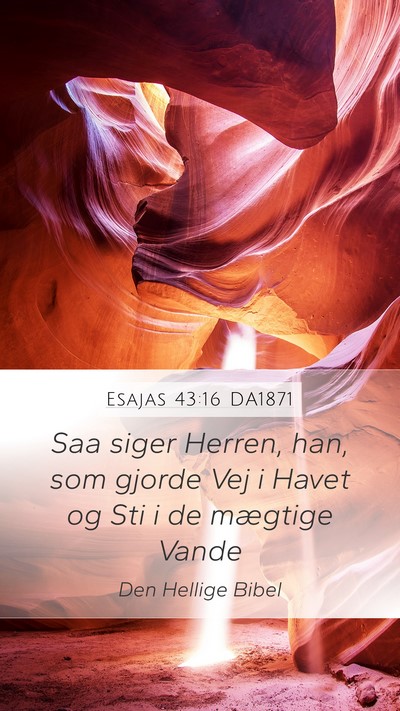 Esajas 43:16 DA1871 Bible Verse Image