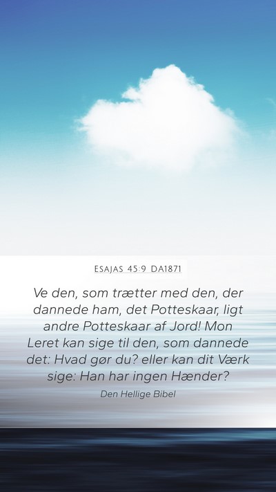 Esajas 45:9 DA1871 Bible Verse Image