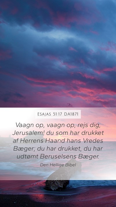 Esajas 51:17 DA1871 Bible Verse Image