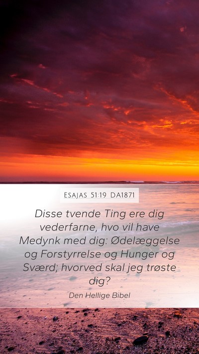 Esajas 51:19 DA1871 Bible Verse Image
