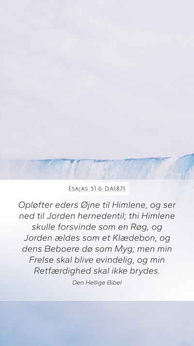 Esajas 51:6 DA1871 Bible Verse Image