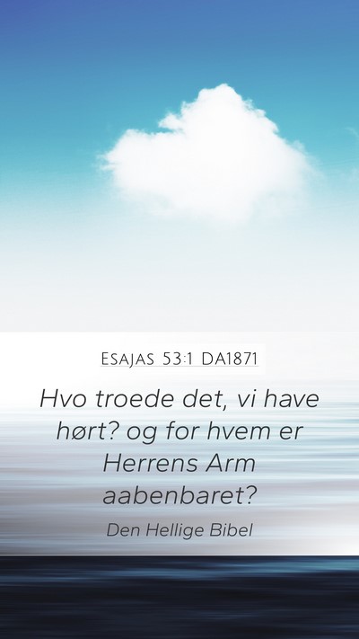 Esajas 53:1 DA1871 Bible Verse Image