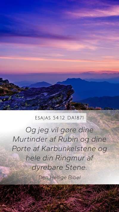 Esajas 54:12 DA1871 Bible Verse Image