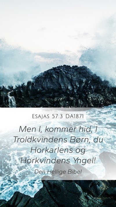 Esajas 57:3 DA1871 Bible Verse Image
