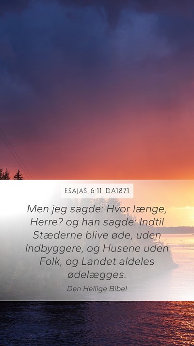 Esajas 6:11 DA1871 Bible Verse Image