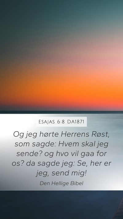 Esajas 6:8 DA1871 Bible Verse Image