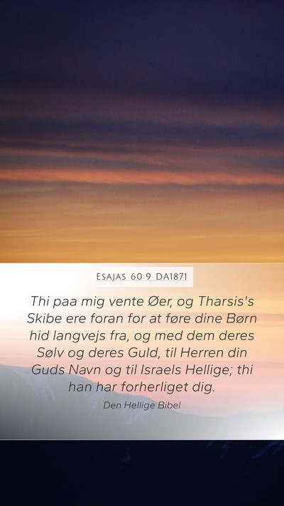 Esajas 60:9 DA1871 Bible Verse Image